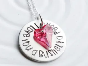 I Love You a Bushel & a Peck | Statement Swarovski Heart | Choice of Colors